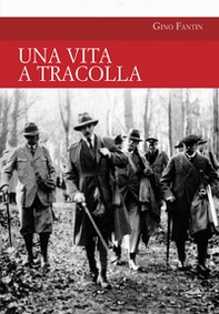 Una vita a tracolla - Librerie.coop Una vita a tracolla - Librerie.coop