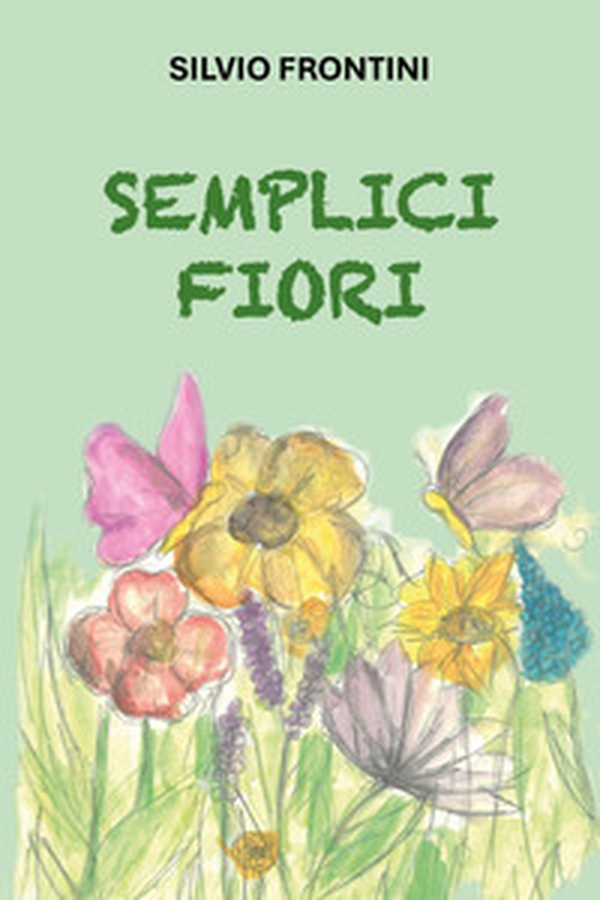Semplici fiori - Librerie.coop Semplici fiori - Librerie.coop