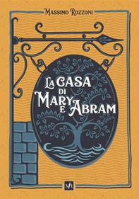 La casa di Mary e Abram - Librerie.coop