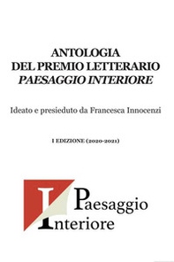 Antologia del Premio letterario Paesaggio interiore - Librerie.coop