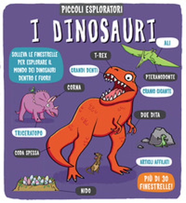 I dinosauri. Piccoli esploratori - Librerie.coop I dinosauri. Piccoli esploratori - Librerie.coop