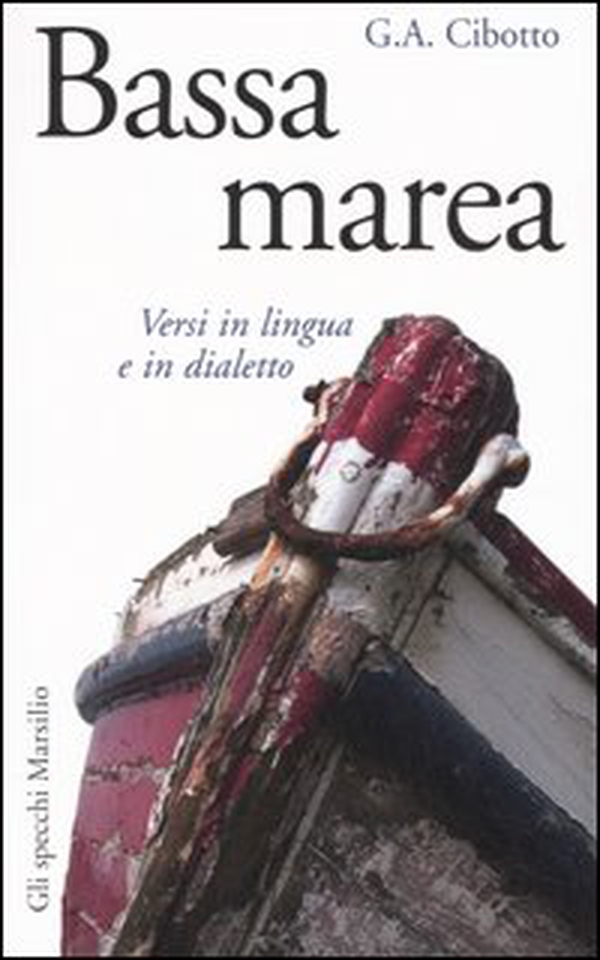 Bassa marea. Versi in lingua e in dialetto - Librerie.coop Bassa marea. Versi in lingua e in dialetto - Librerie.coop