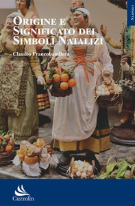 Origine e significato dei simboli natalizi - Librerie.coop Origine e significato dei simboli natalizi - Librerie.coop