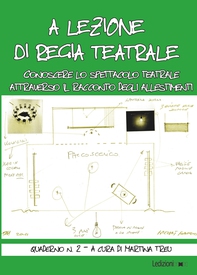 A lezione di regia teatrale - Quaderno n. 2 - Librerie.coop