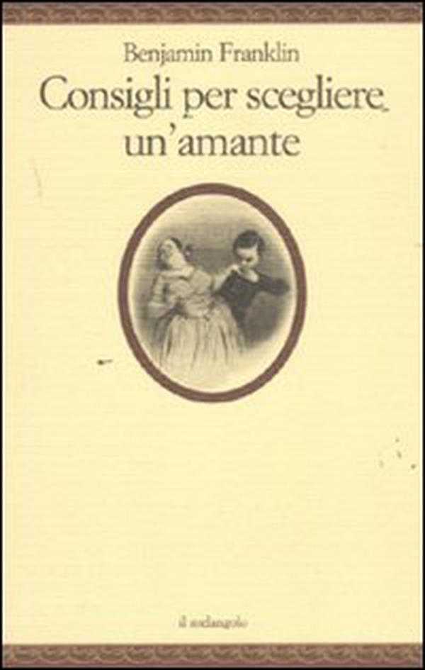 Consigli per scegliere un'amante - Librerie.coop Consigli per scegliere un'amante - Librerie.coop