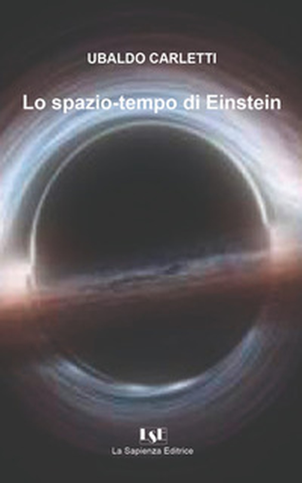 Lo spazio-tempo di Einstein - Librerie.coop Lo spazio-tempo di Einstein - Librerie.coop