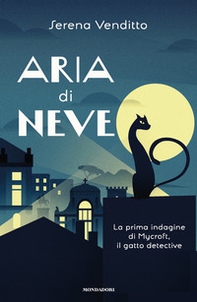 Aria di neve. La prima indagine di Mycroft, il gatto detective - Librerie.coop