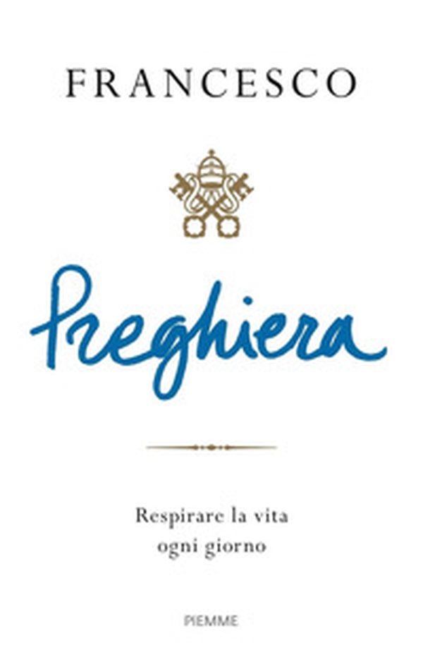 Preghiera. Respirare la vita ogni giorno - Librerie.coop Preghiera. Respirare la vita ogni giorno - Librerie.coop