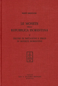 Le monete della Repubblica fiorentina - Vol. 5 - Librerie.coop