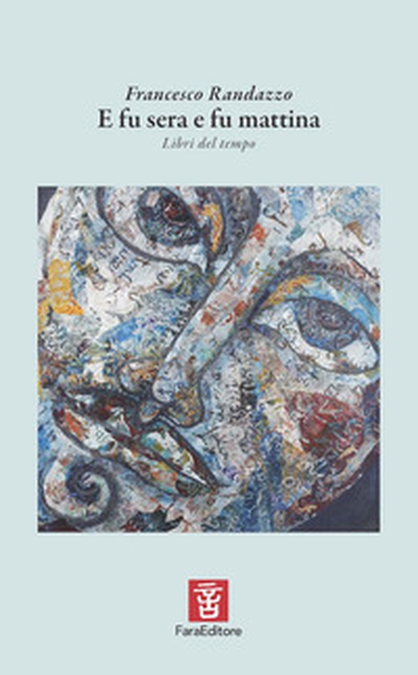 E fu sera e fu mattina. Libri del tempo - Librerie.coop E fu sera e fu mattina. Libri del tempo - Librerie.coop