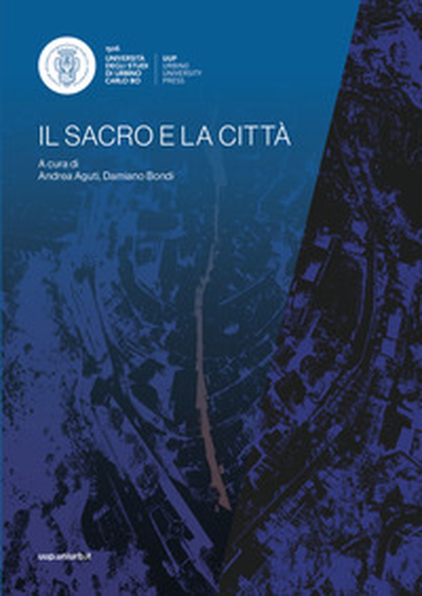 Il sacro e la città - Librerie.coop Il sacro e la città - Librerie.coop