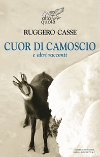 Cuor di camoscio e altri racconti - Librerie.coop