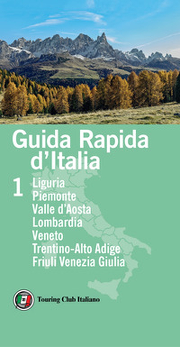 Guida rapida d'Italia - Vol. 1 - Librerie.coop Guida rapida d'Italia - Vol. 1 - Librerie.coop
