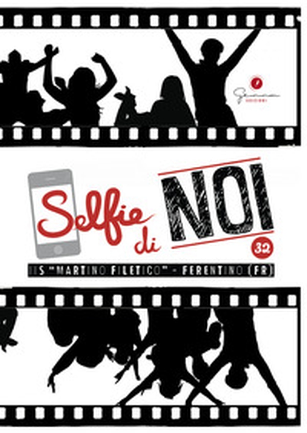 Selfie di noi - Vol. 32 - Librerie.coop Selfie di noi - Vol. 32 - Librerie.coop