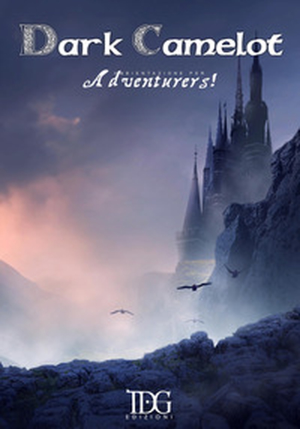 Adventurers. Dark Camelot - Librerie.coop Adventurers. Dark Camelot - Librerie.coop