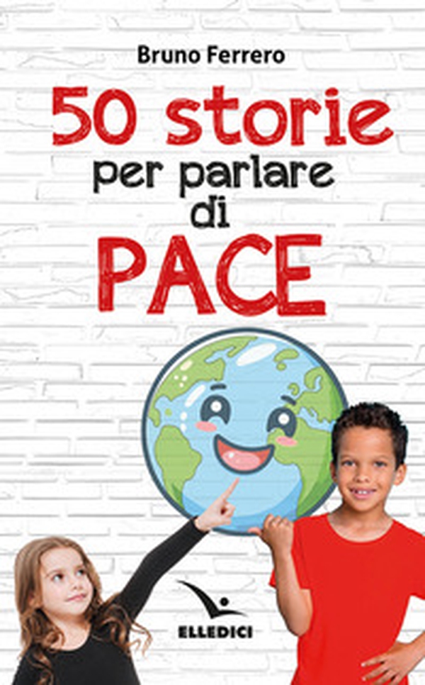 50 storie per parlare di pace - Librerie.coop