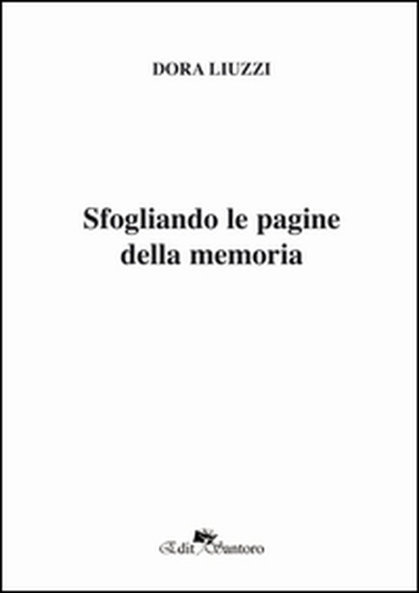 Sfogliando le pagine della memoria - Librerie.coop Sfogliando le pagine della memoria - Librerie.coop