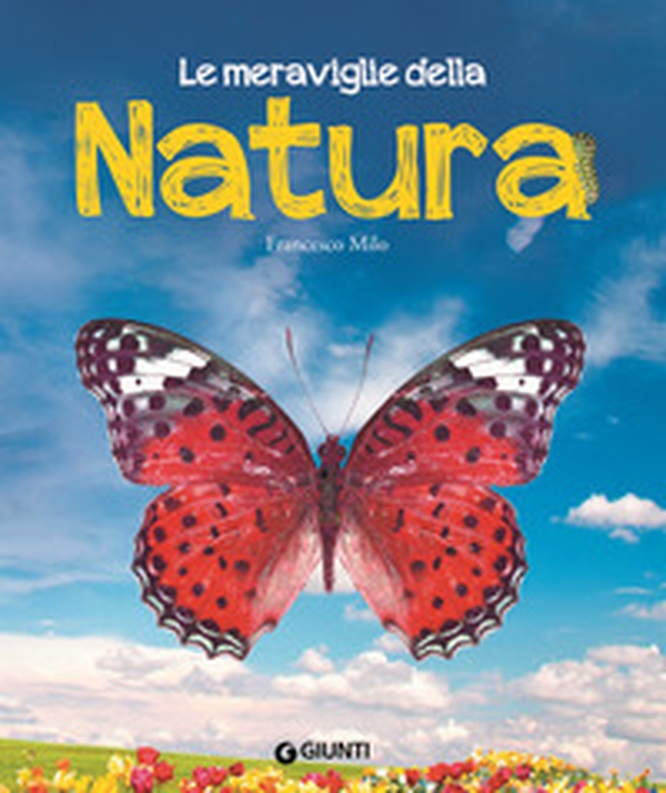 Le meraviglie della natura - Librerie.coop Le meraviglie della natura - Librerie.coop