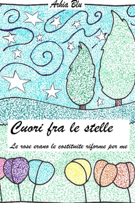 Cuori fra le stelle - Librerie.coop