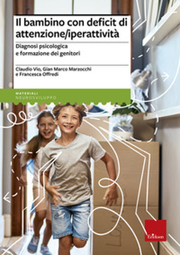 Il bambino con deficit di attenzione/iperattività. Diagnosi psicologica e formazione dei genitori - Librerie.coop Il bambino con deficit di attenzione/iperattività. Diagnosi psicologica e formazione dei genitori - Librerie.coop