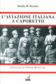 L'aviazione italiana a Caporetto - Librerie.coop