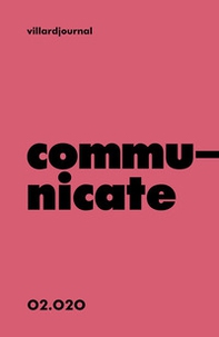 Communicate. Villardjournal - Librerie.coop