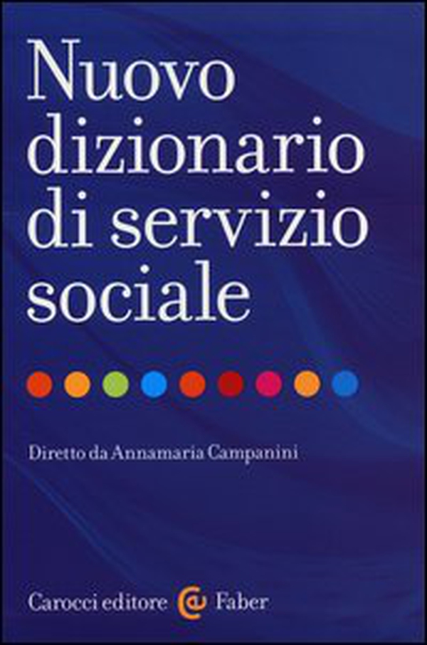 Nuovo dizionario di servizio sociale - Librerie.coop Nuovo dizionario di servizio sociale - Librerie.coop