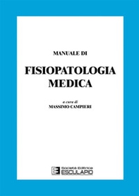 Manuale di fisiopatologia medica - Librerie.coop Manuale di fisiopatologia medica - Librerie.coop