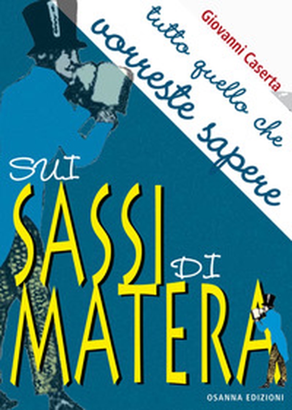 Tutto quello che vorreste sapere sui Sassi di Matera - Librerie.coop