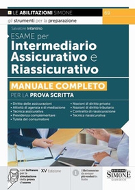 Esame per intermediario assicurativo e riassicurativo. Manuale completo per la prova scritta - Librerie.coop Esame per intermediario assicurativo e riassicurativo. Manuale completo per la prova scritta - Librerie.coop