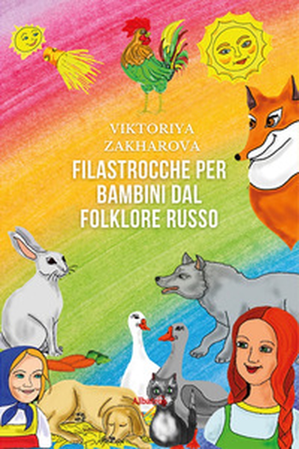Filastrocche per bambini dal folklore russo - Librerie.coop Filastrocche per bambini dal folklore russo - Librerie.coop