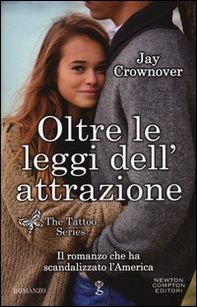 Oltre le leggi dell'attrazione. The tattoo series - Librerie.coop Oltre le leggi dell'attrazione. The tattoo series - Librerie.coop