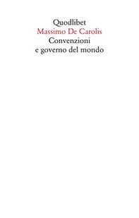 Convenzioni e governo del mondo - Librerie.coop
