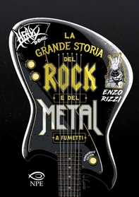 La Grande Storia del Rock e del Metal – edizione omnibus - Librerie.coop