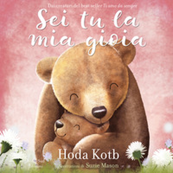 Sei tu la mia gioia - Librerie.coop Sei tu la mia gioia - Librerie.coop