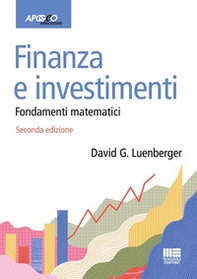 Finanza e investimenti. Fondamenti matematici - Librerie.coop
