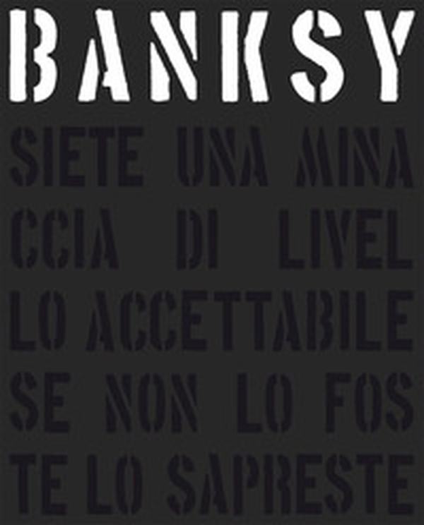 Banksy. Siete una minaccia di livello accettabile - Librerie.coop Banksy. Siete una minaccia di livello accettabile - Librerie.coop