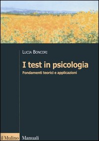 I test in psicologia. Fondamenti teorici e applicazioni - Librerie.coop