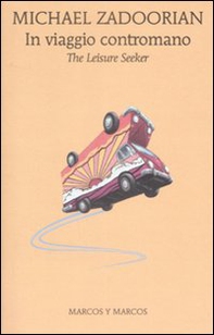 In viaggio contromano. The leisure seeker - Librerie.coop