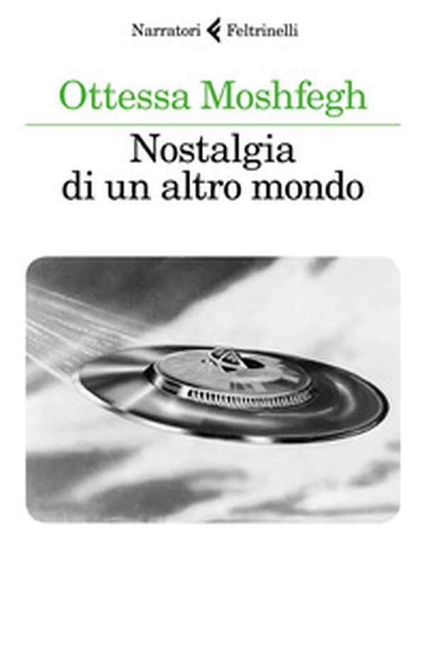 Nostalgia di un altro mondo - Librerie.coop Nostalgia di un altro mondo - Librerie.coop