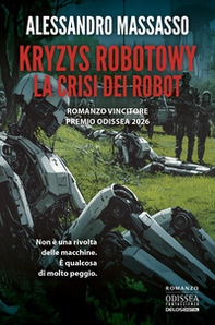 Kryzys Robotowy. La crisi dei robot - Librerie.coop