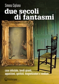 Due secoli di fantasmi - Librerie.coop Due secoli di fantasmi - Librerie.coop