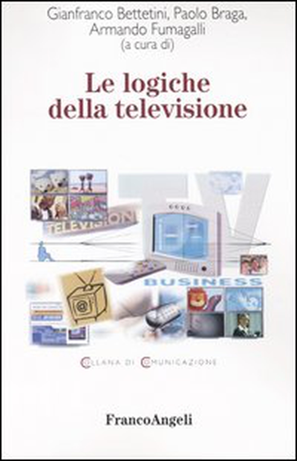 Le logiche della televisione - Librerie.coop Le logiche della televisione - Librerie.coop