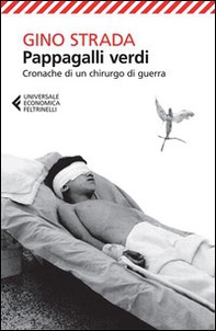 Pappagalli verdi. Cronache di un chirurgo di guerra - Librerie.coop Pappagalli verdi. Cronache di un chirurgo di guerra - Librerie.coop