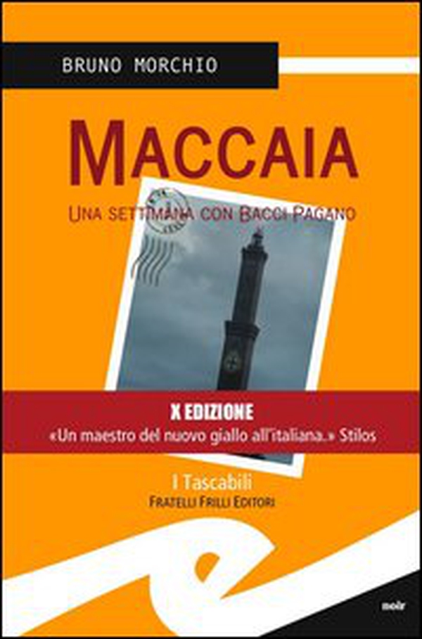Maccaia. Una settimana con Bacci Pagano - Librerie.coop Maccaia. Una settimana con Bacci Pagano - Librerie.coop
