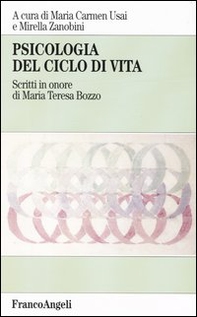 Psicologia del ciclo di vita. Scritti in onore di Maria Teresa Buzzo - Librerie.coop