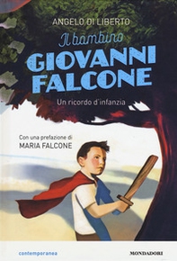Il bambino Giovanni Falcone. Un ricordo d'infanzia - Librerie.coop