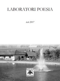 Laboratori poesia. Testi 2017 - Librerie.coop Laboratori poesia. Testi 2017 - Librerie.coop