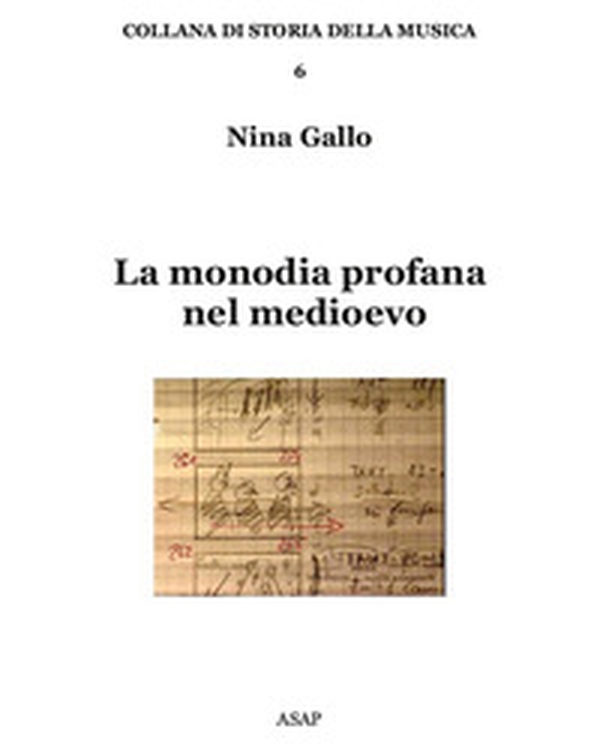 La monodia profana nel medioevo - Librerie.coop La monodia profana nel medioevo - Librerie.coop