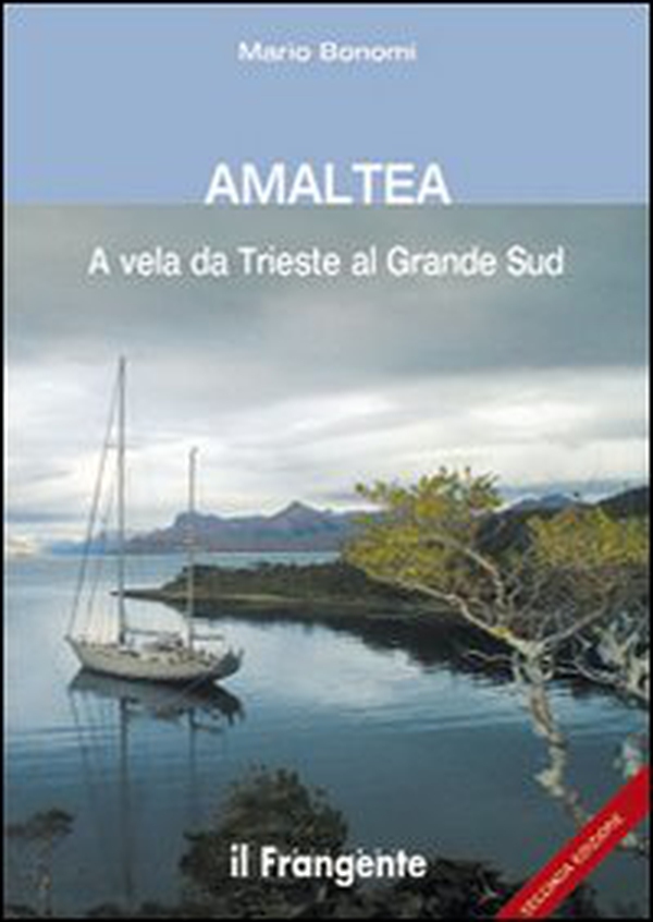 Amaltea. A vela da Trieste al Grande Sud - Librerie.coop Amaltea. A vela da Trieste al Grande Sud - Librerie.coop